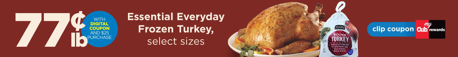 77¢ lb essential everyday turkey with digital coupon and $25 purchase