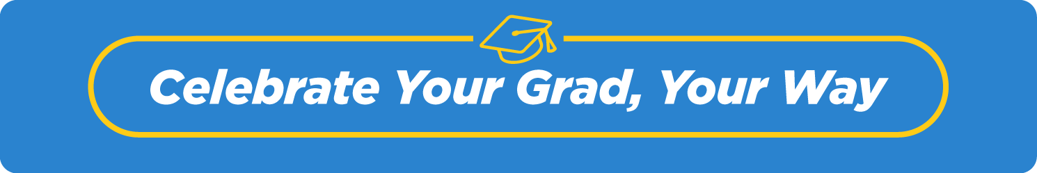 your grad your way