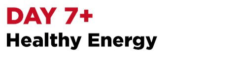 day 7+ healthy energy
